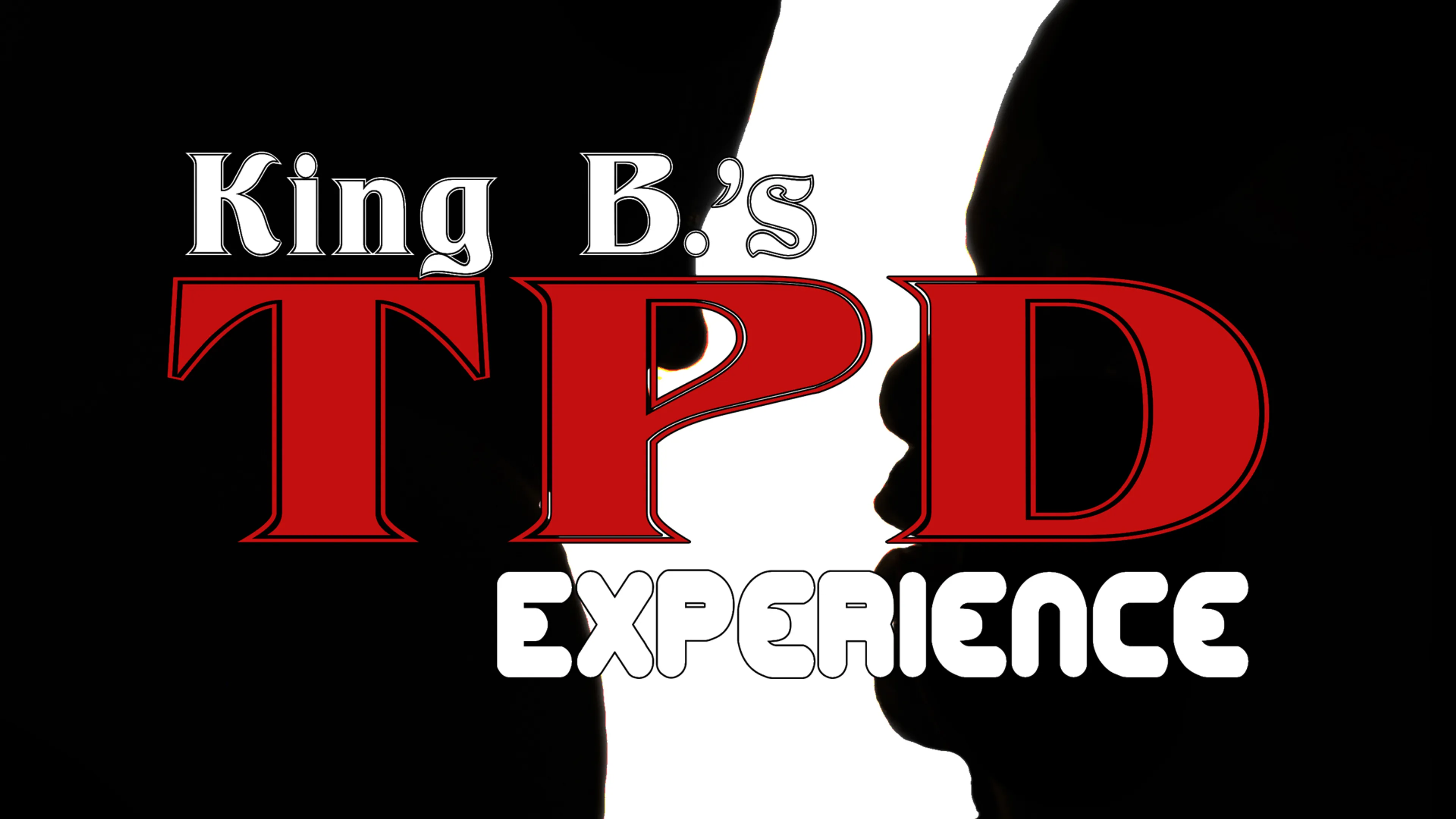 King B's TPD Experience poster